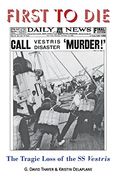 First to Die: The Tragic Loss of the ss Vestris (en Inglés)
