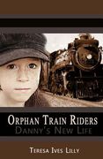 Orphan Train Riders Danny's New Life (en Inglés)