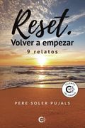 Reset. Volver a Empezar: 9 Relatos