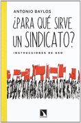 PARA QUE SIRVE UN SINDICATO (in Spanish)