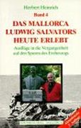 Das Mallorca Ludwig Salvators Heute Erlebt (in German)