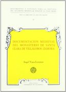 Documentación medieval del monasterio de Santa Clara de Villalobos (Zamora) (Textos medievales)