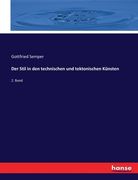 Der Stil in den technischen und tektonischen Künsten: 2. Band (en Alemán)