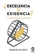 Excelencia o Exigencia?