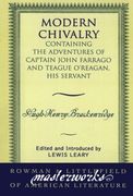 modern chivalry: containing the adventures of captain john farrago and teague o'reagan, his servant (en Inglés)