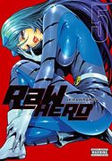 Raw Hero, Vol. 5 (en Inglés)