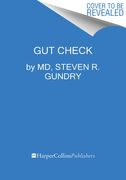 Gut Check: Unleash the Power of Your Microbiome to Reverse Disease and Transform Your Mental, Physical, and Emotional Health (The Plant Paradox, 7) (en Inglés)