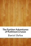 The Further Adventures of Robinson Crusoe