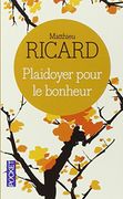 Plaidoyer pour le bonheur (Pocket) (en Francés)
