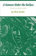 A Woman Under the Surface: Poems and Prose Poems (en Inglés)