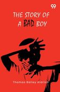 The Story Of A Bad Boy (en Inglés)