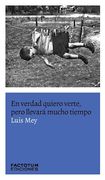 En Verdad Quiero Verte, Pero Llevara Mucho Tiempo