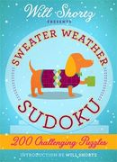 Will Shortz Presents Sweater Weather Sudoku: 200 Challenging Puzzles: Hard Sudoku Volume 2 (en Inglés)