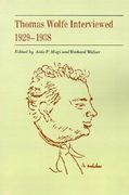 thomas wolfe interviewed 1929-1938 (en Inglés)