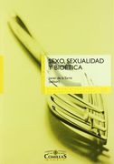 Sexo, Sexualidad y Bioética (Cátedra de Bioética)