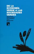 De la Economía Verde a las Sociedades Verdes (Investigacion y Debate)