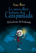 La Maravillosa Historia de Carapuntada 3: El Fantasma de Grotescote