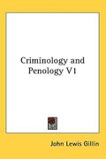 criminology and penology v1 (en Inglés)