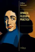 Spinoza: filosofía practica