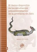 lexico disponible de los estudiantes preuniversitarios de la provincia de jaen