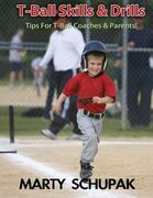 T Ball Skills & Drills: (Premium Color Edition)