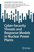 Cyber-Security Threats and Response Models in Nuclear Power Plants (en Inglés)