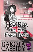 How Nina Got Her Fang Back: Accidental Quickie (en Inglés)