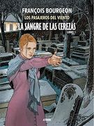 La Sangre de las Cerezas Tomo 01