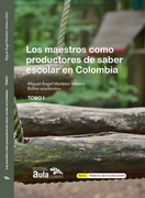 Los maestros como productores de saber en Colombia