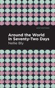 Around the World in Seventy-Two Days (Mint Editions) (en Inglés)