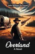 Overland a Novel (en Inglés)