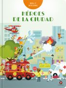 Héroes de la ciudad. Mira y descubre (in Spanish)