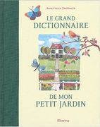 Le Grand Dictionnaire de mon Petit Jardin