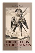 The Rebellion in the Cevennes (Vol. 1&2): Historical Novel (Complete Edition) (en Inglés)