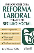 Implicaciones De La Reforma Laboral En La Ley Del Seguro Social