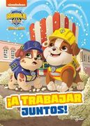 Rubble y equipo. ¡A trabajar juntos!