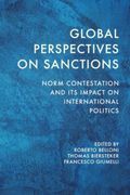Global Perspectives on Sanctions. Norm Contestation and its Impact on International Politics (en Inglés)