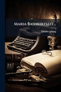 Maria Bashkirtseff. (en Alemán)