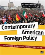Contemporary American Foreign Policy; Influences, Challenges, and Opportunities