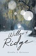 Willow'S Ridge (en Inglés)