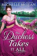 The Duchess Takes it all (en Inglés)