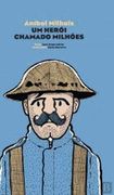 Aníbal Milhais um Herói Chamado Milhões (en Portugués)