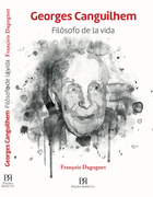 GEORGES CANGUILHEM FILÓSOFO DE LA VIDA