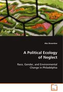a political ecology of neglect