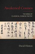Awakened Cosmos: The Mind of Classical Chinese Poetry (en Inglés)