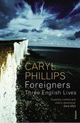 foreigners: three english lives (en Inglés)