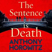 The Sentence is Death (Detective Daniel Hawthorne 2) ()