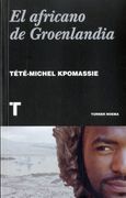 Un Africano en Groenlandia - Tété-Michel Kpomassie - Turner