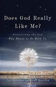 Does god Really Like Me? Discovering the god who Wants to be With us (en Inglés)