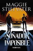 El Soñador Imposible (Trilogia de los Soñadores. Libro 2)